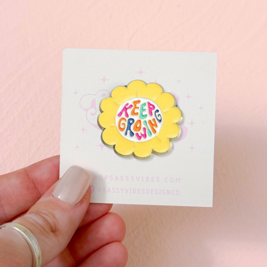 Keep Growing Flower Enamel Pin