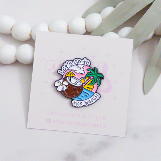 Let's Go To The Beach Enamel Pin