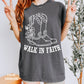 Walk By Faith Cowgirl Boots Shirt | Bible Verse Shirt Faith Based Shirt Nashville Shirt Western Shirt Christian Cowgirl Christian Streetwear