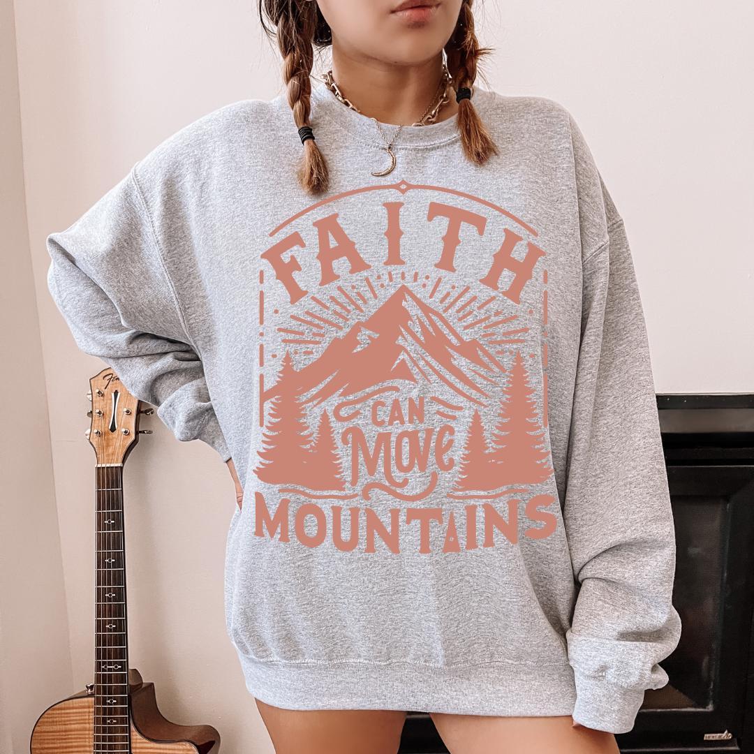 Faith Can Move Mountains Sweatshirt Christian Crewneck Christian Streetwear Cottage Core Sweatshirt Faith Sweatshirt Christian Sweatshirt