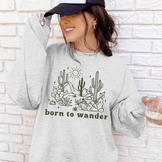 Born to Wander Sweatshirt Christian Crewneck Christian Streetwear Cottage Core Sweatshirt Faith Sweatshirt Christian Sweatshirt Wanderlust