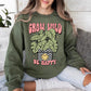 Grow Wild Be Happy Sweatshirt | Plant Crewneck Sweatshirt Monstera Sweatshirt Preppy Crewneck Happy Face Smiley Sweatshirt Happy Crewneck