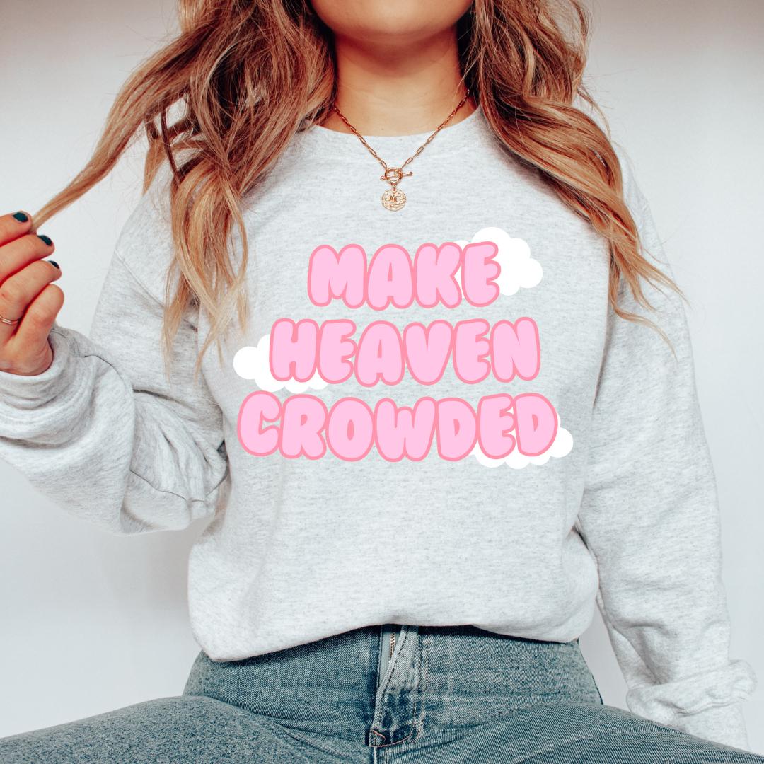 Make Heaven Crowded Sweatshirt | Coquette Sweatshirt Pink Christian Crewneck Cristian Sweatshirt Christian Streetwear Preppy Stuff